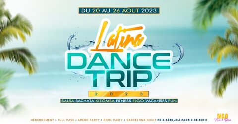 Festivals_Affiches, aout_LATINA DANCE TRIP 2023 SBK FESTIVAL ESPAGNE