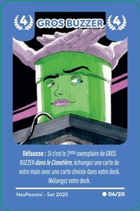 Nespanini, 4 GROS BUZZER